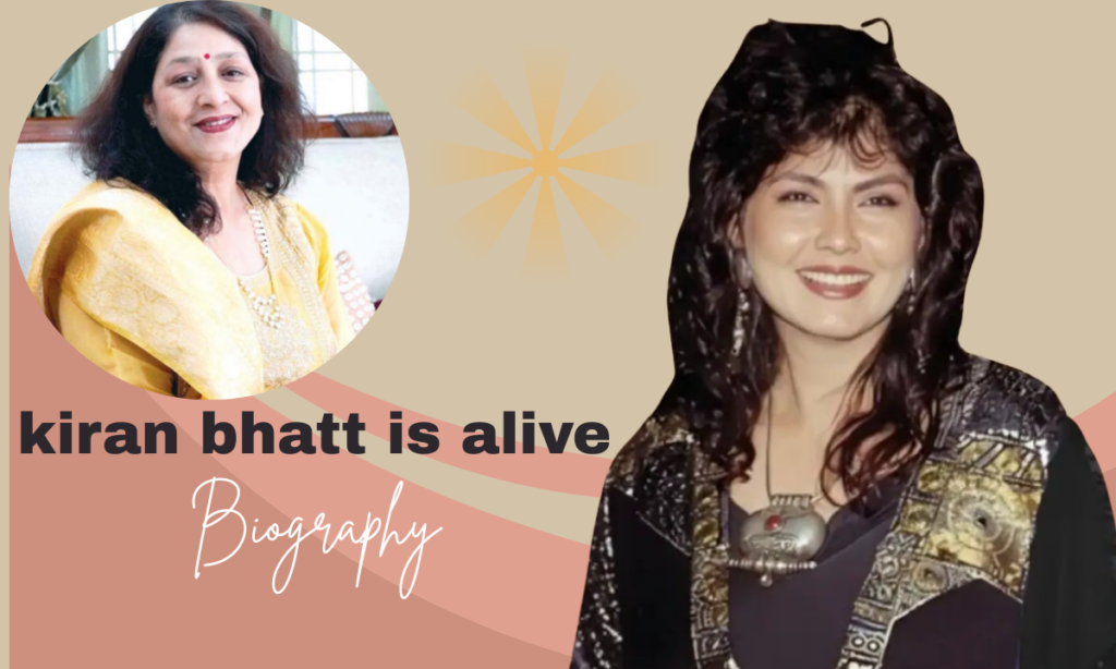 Kiran Bhatt is Alive