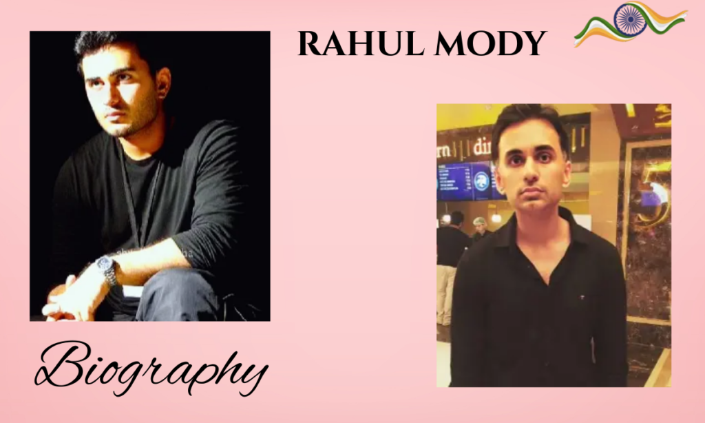 Rahul Mody Biography