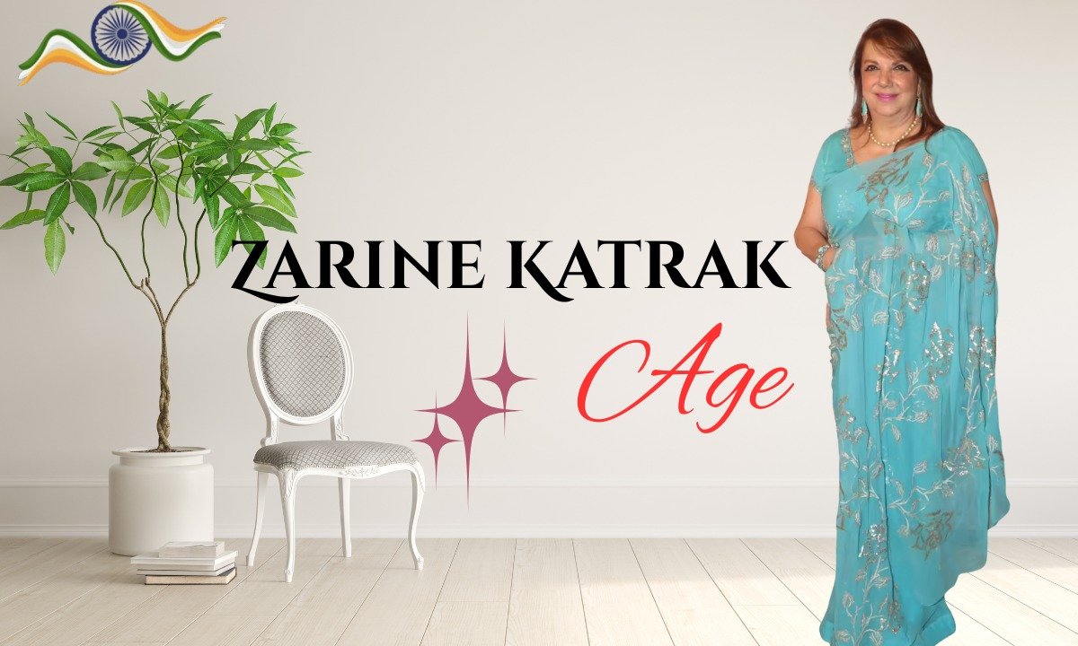Zarine Katrak: Age, biography, Career, Family, Height, Net Worth, And, more.