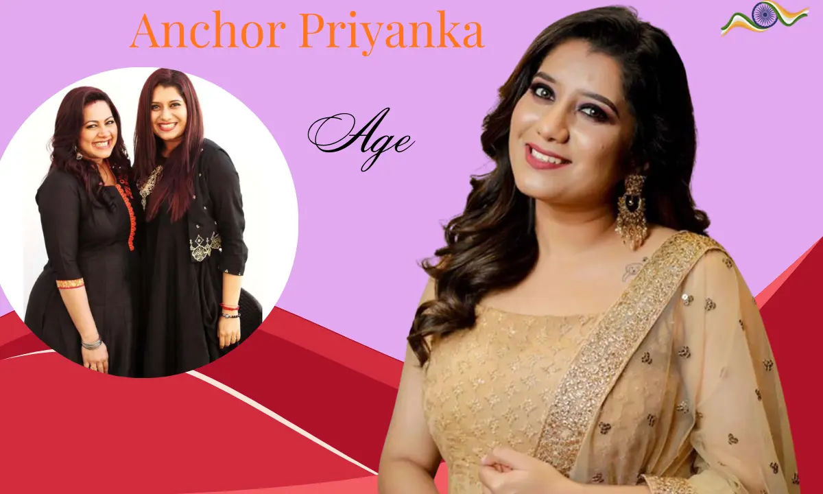 Anchor Priyanka Age: Biography, Height, weight, Family, Career, Education, Net Worth and More