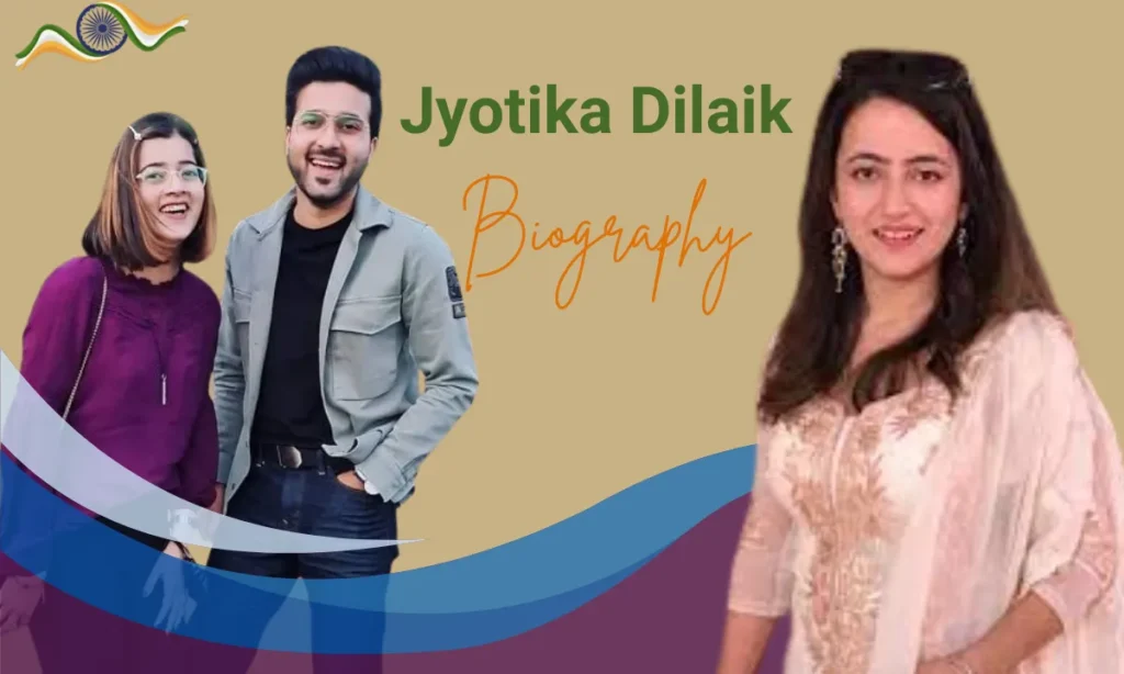 Jyotika Dilaik Biography
