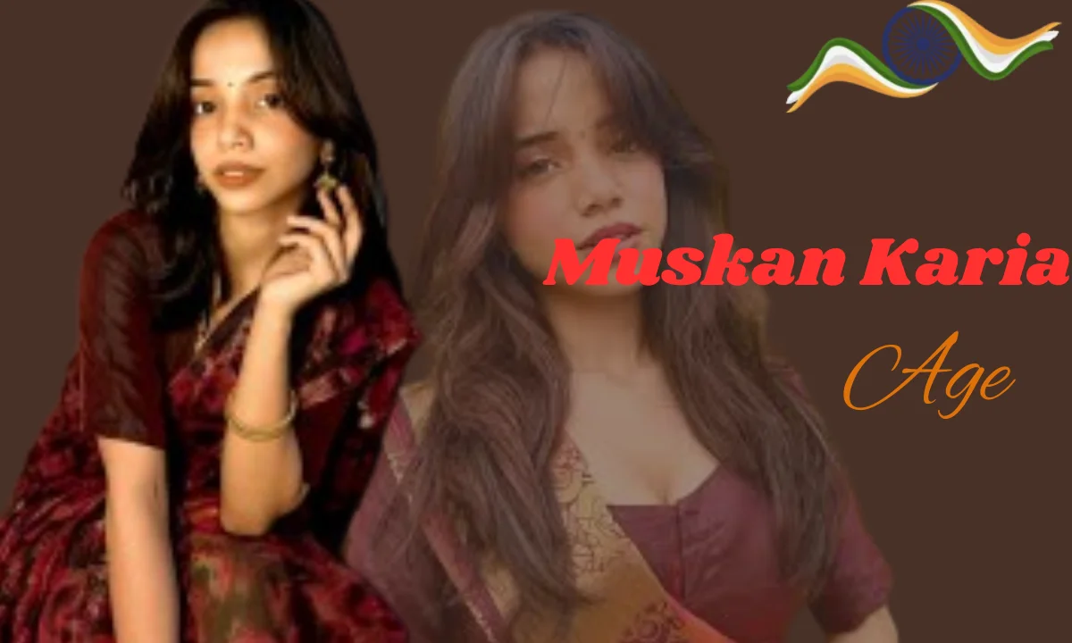 Muskan Karia Age: Biography, Height, Weight, Family, Boyfriend, Career, Net Worth & More