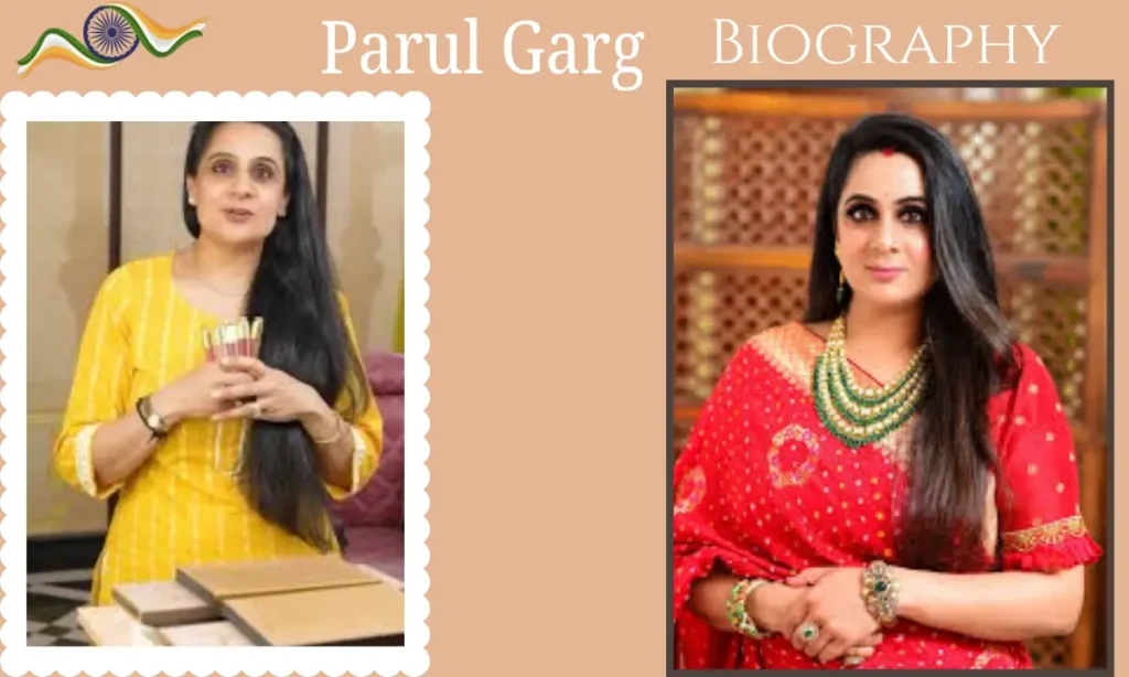 Parul Garg Biography