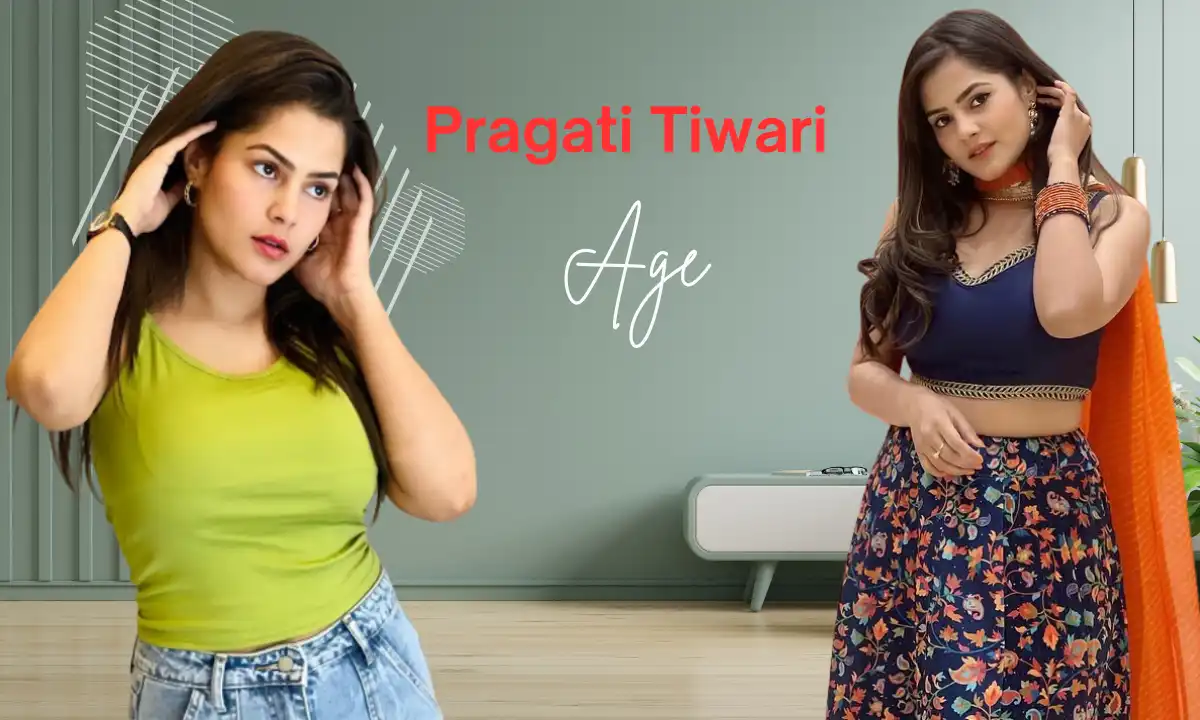 Pragati Tiwari Age: Height, Biography, Career, Family, Net Worth & Unknown Facts 