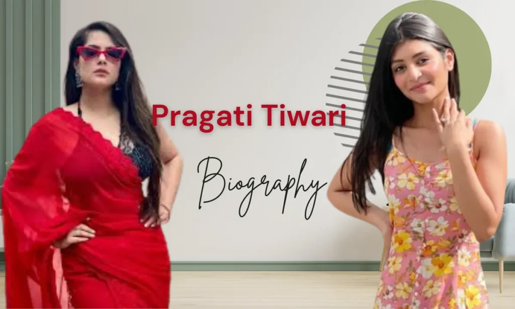 Pragati Tiwari Biography