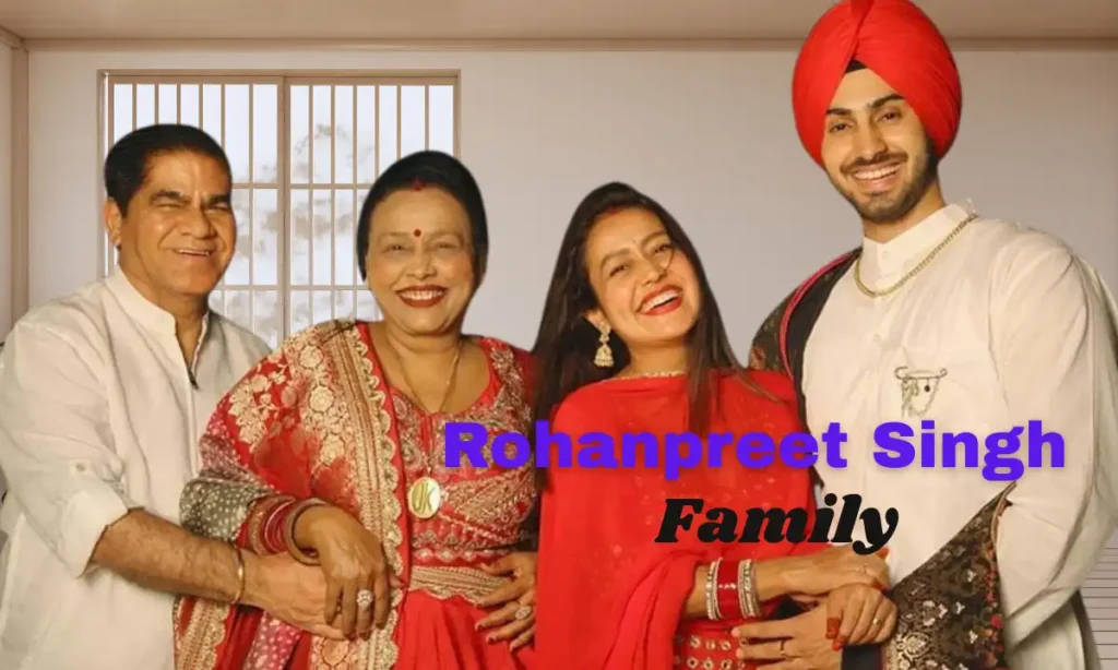 Rohanpreet Singh Family
