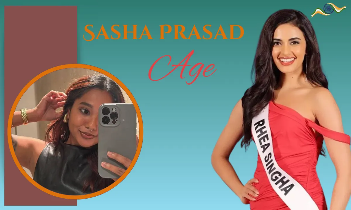 Sasha Prasad Age: Biography, Height, Family, Career, Net Worth & More