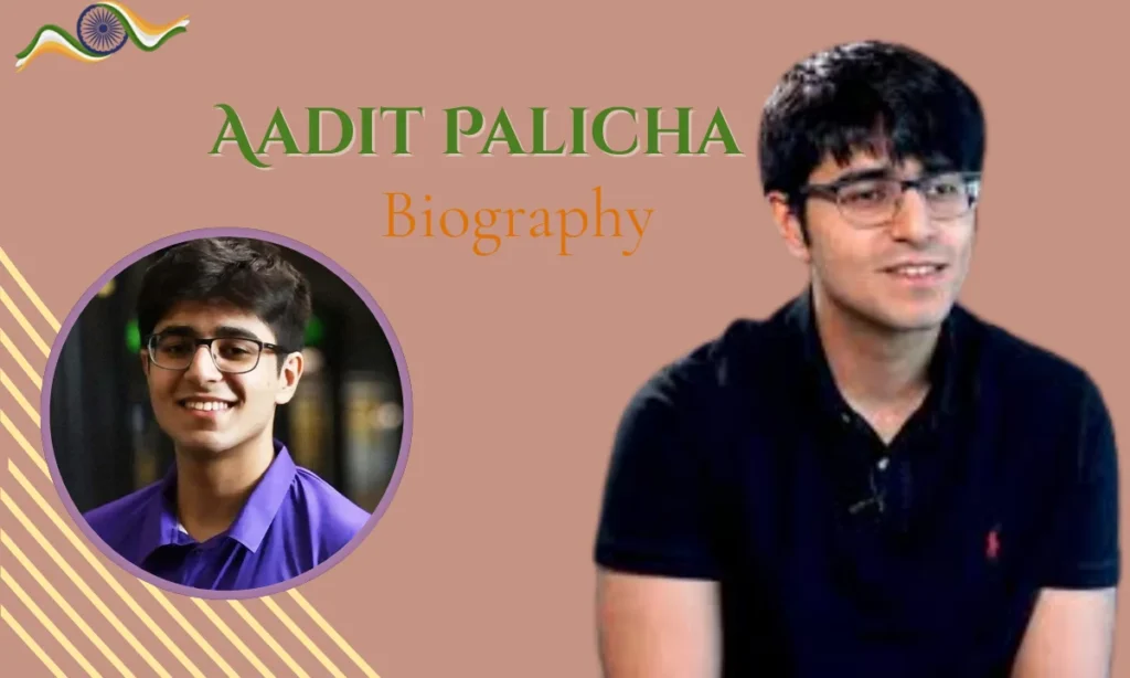 Aadit Palicha biography