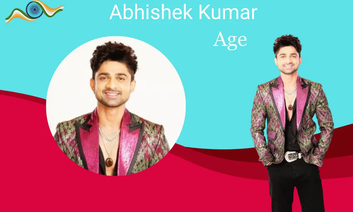 Abhishek Kumar Age: Biography, Career, Girl Friend,  Height, Weight, Net Worth, Unknown Fact, & More