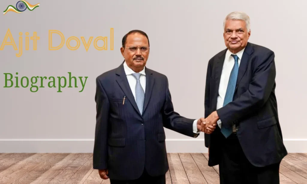 Ajit Doval Biography