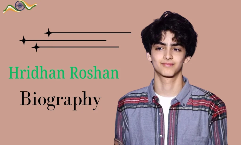 Hridhan Roshan Biography
