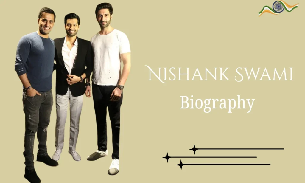 Nishank Swami Biography