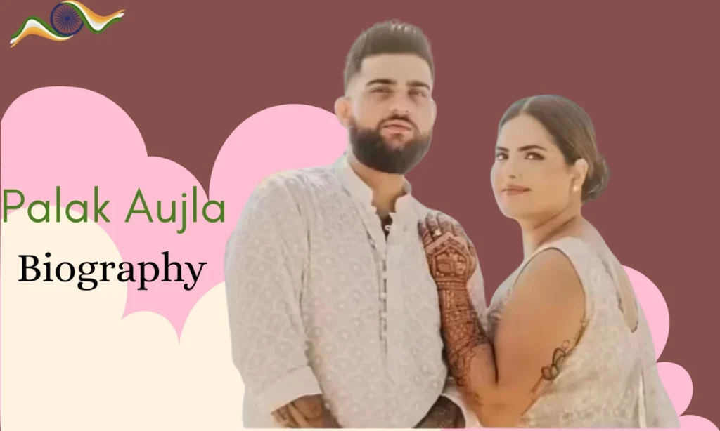 Palak Aujla Biography