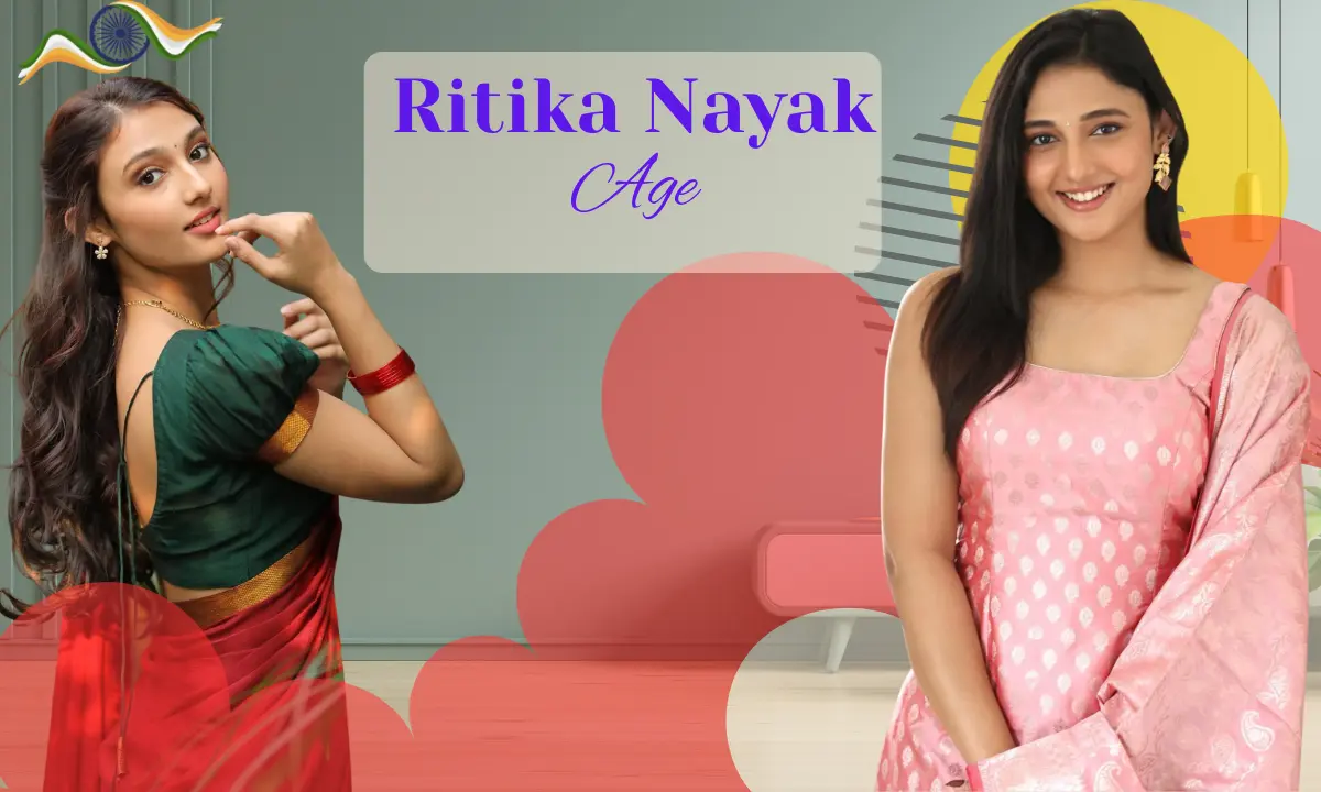 Ritika Nayak Age: Height, Biography, Career, Movies, Family, Net Worth & Unknown Facts