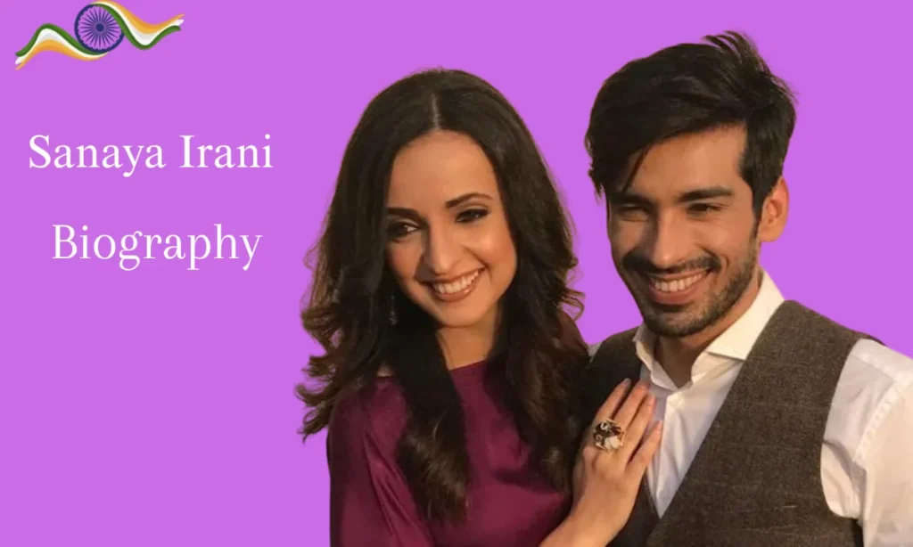 Sanaya Irani Biography