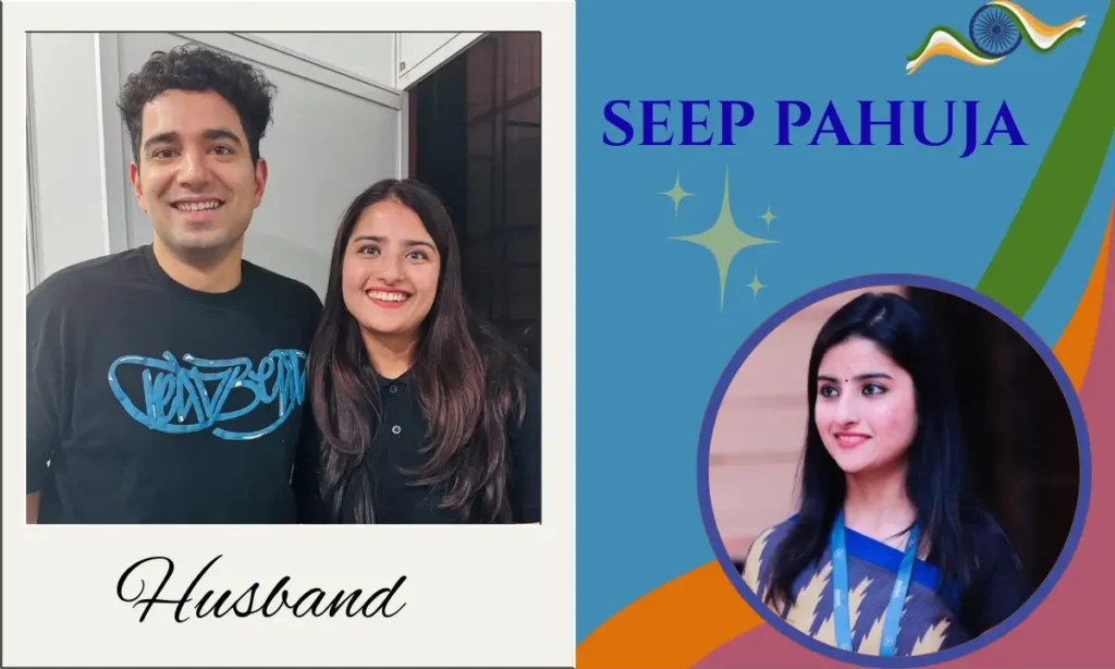 Seep Pahuja husband