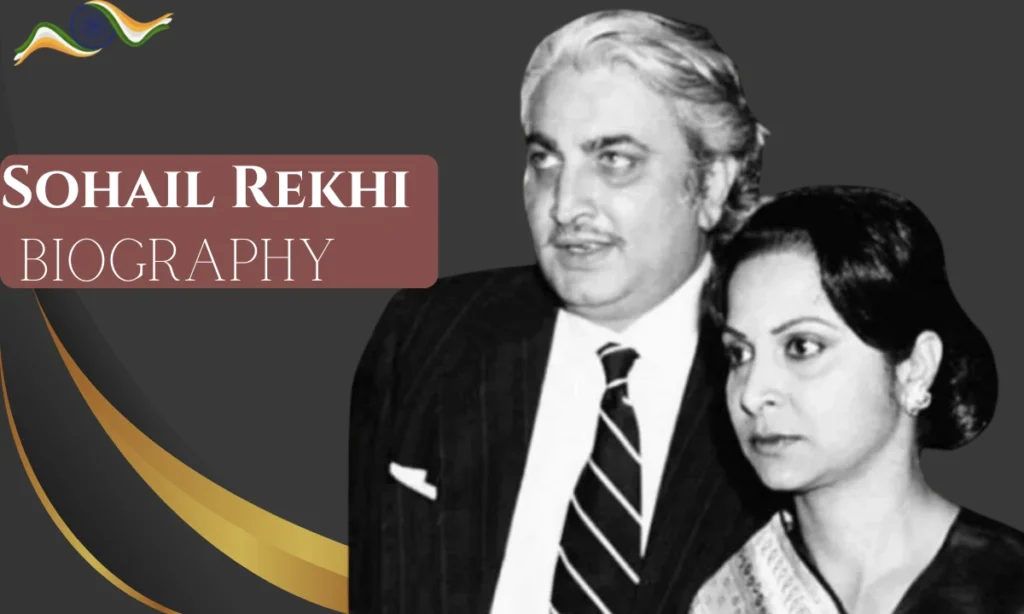 Sohail Rekhi Biography