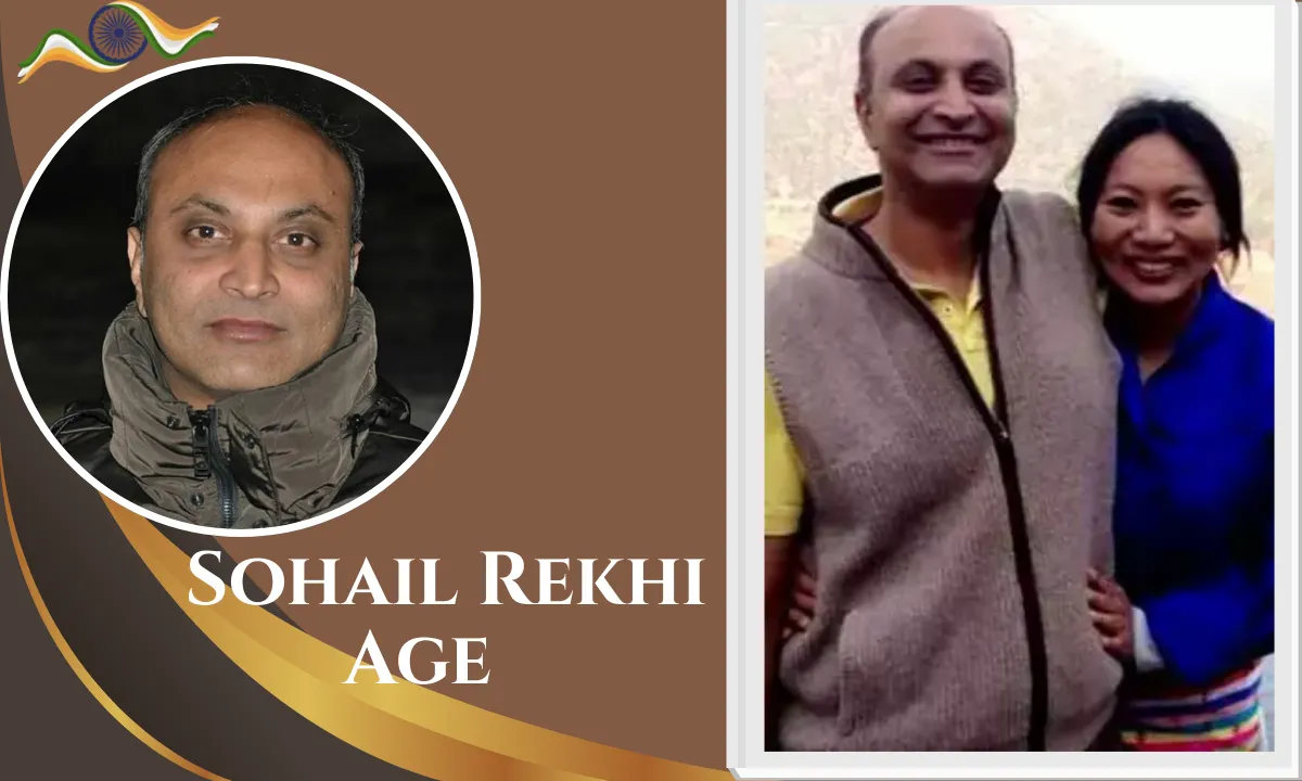 Sohail Rekhi Age: Height, Biography, Family, Wife, Career, Net Worth & Life Story