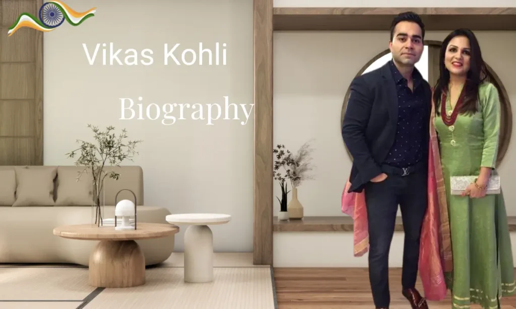 Vikas Kohli Biography