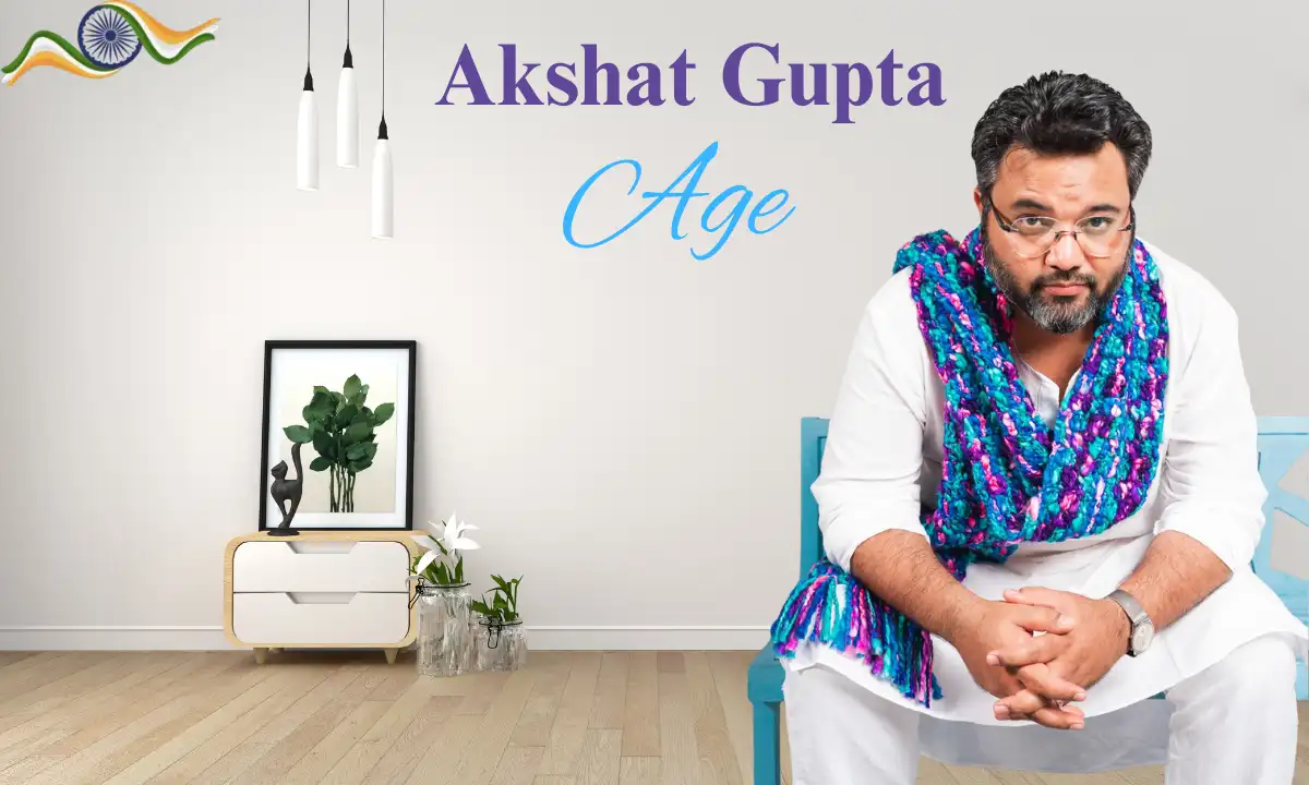 Akshat Gupta: Age, Height, Biography, Net Worth, Career, Books, Family, Wife, Known Fact, & More