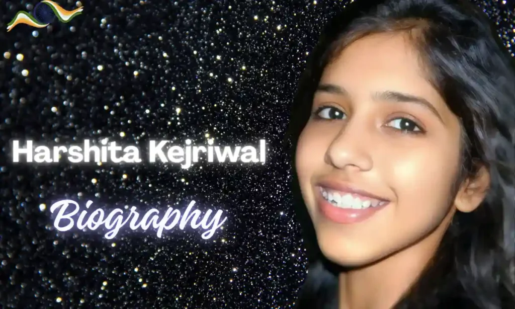 Harshita Kejriwal Bio