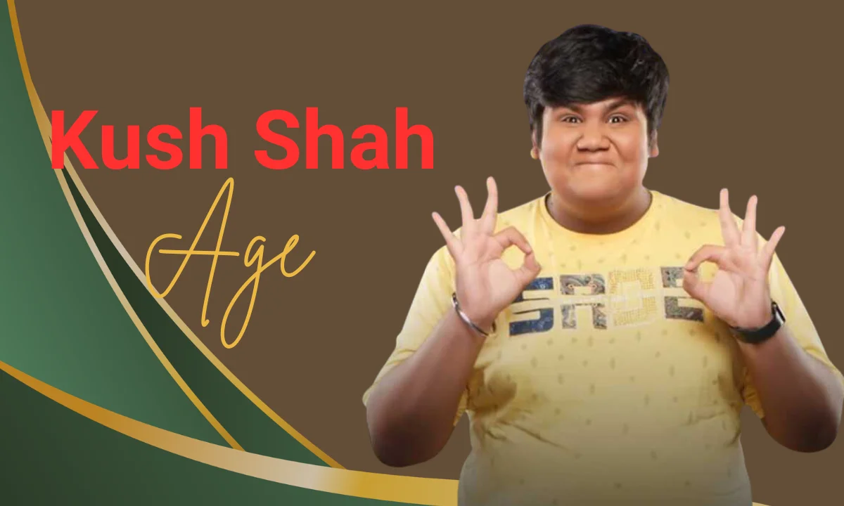 Kush Shah: Biography, Age, Height, Family, Career, Net Worth & More
