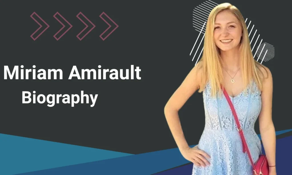 Miriam Amirault Biography