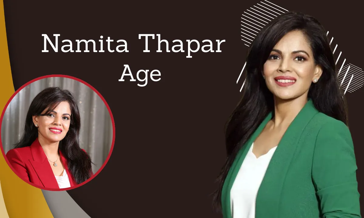 Namita Thapar: Age, Height, Biography, Career, Net Worth, Life Story, Children, & More