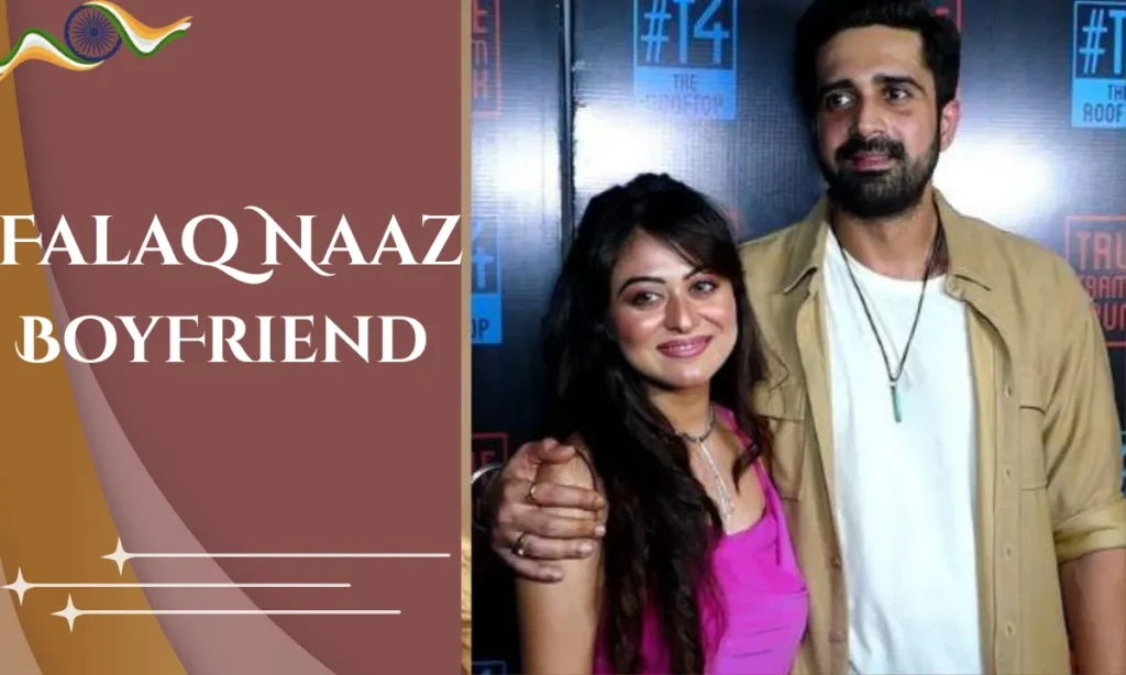 Falaq Naaz BoyFriend