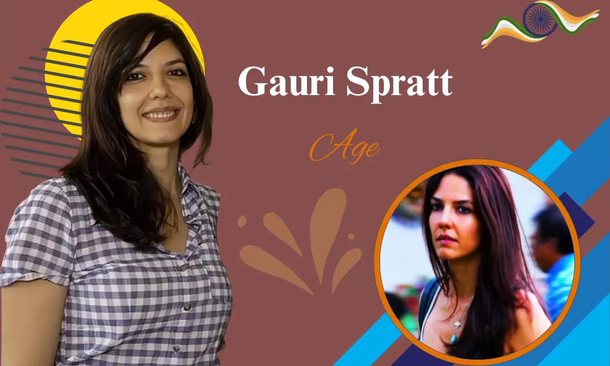 Gauri Spratt Age