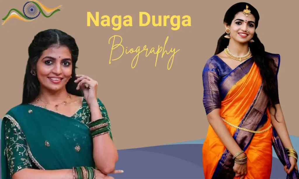 Naga Durga Biography